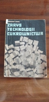Zarys technologii cukrownictwa - Stanisław Nikiel