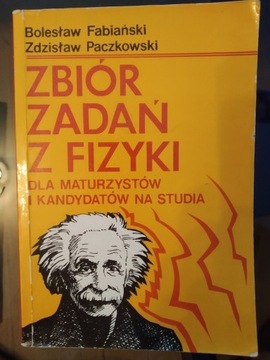 Zbiór zadań z fizyki - Fabiański, Paczkowski