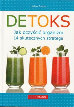 Detoks. Jak oczyścić organizm. 14 skutecznych 