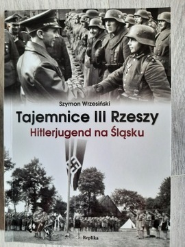 Tajemnice III Rzeszy. Hitlerjugend na Śląsku