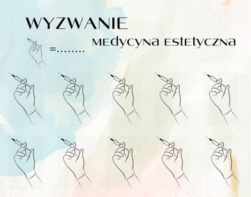 Wyzwanie medycyna estetyczna