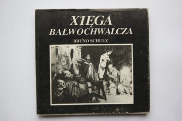 Xsięga bałwochwalcza Bruno Schulz