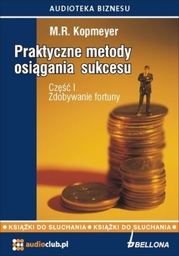 Praktyczne metody osiągania sukcesu cz. 1 Kopmeyer