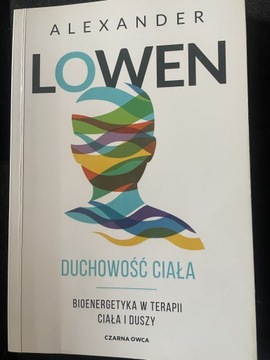 „Duchowość ciała” Alexander Lowen