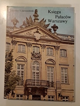 "Księga Pałaców Warszawy" Tadeusz S. Jaroszewski