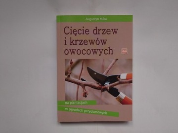 Cięcie drzew i krzewów owocowych