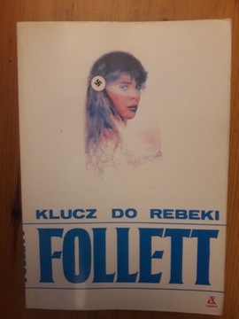 KEN FOLLETT KLUCZ DO REBEKI