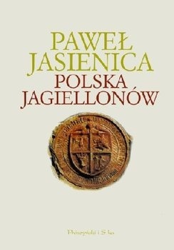 Polska Jagiellonów Paweł Jasienica/ najtaniej!!