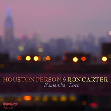 Houston Person & Ron Carter Remember Love CD NEW