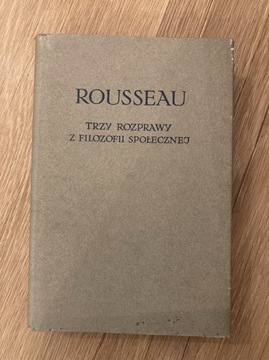 Rousseau, Trzy rozprawy z filozofii społecznej