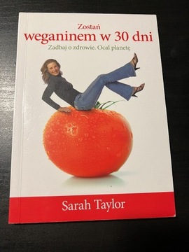 Zostań weganinem w 30 dni - Sarah Taylor