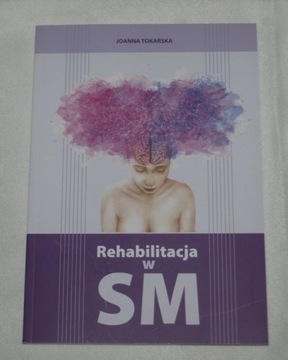 Joanna Tokarska Rehabilitacja w SM