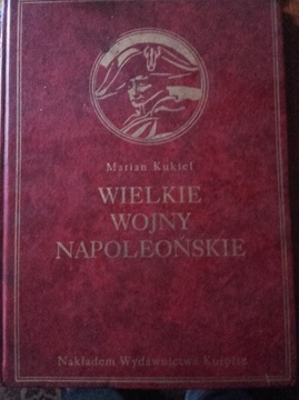 Wielkie Wojny Napoleońskie Marian Kukiel