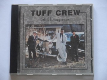 TUFF CREW - STILL DANGEROUS boom bap '91