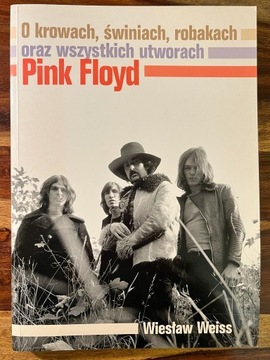 PINK FLOYD Weiss O krowach, świniach, robakach