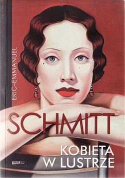 Kobieta w lustrze * Eric-Emmanuel Schmitt