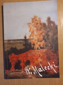 Malecki 1836-1900. Katalog wystawy monograficznej