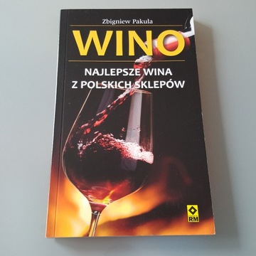 Wino Najlepsze wina z polskich sklepów - Z. Pakuła