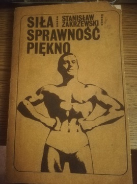 Siła, sprawność, piękno. S. Zakrzewski