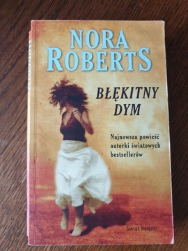 Nora Roberts - Błękitny dym