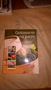 Gotowanie na parze Barbara Jakimowicz-Klein