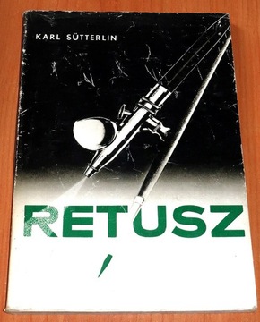 RETUSZ, K. Siitterlin, WNT, Warszawa 1973, 3 wyd.