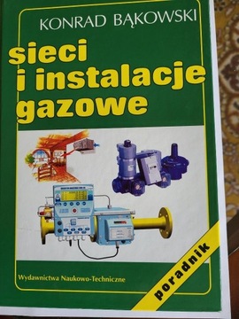 Sieci i 9instalacje gazowe Poradnik Konrad Bąkowsk