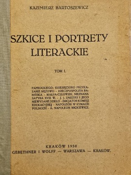 K. Bartoszewicz, Szkice i portrety literackie, t.1