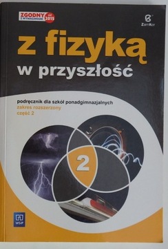 Z Fizyką w Przyszłość Część 2 ZamKor Podręcznik