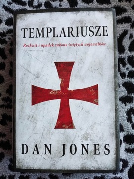 "Templariusze". Dan Jones.