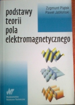 Z.PIĄTEK PODSTAWY TEORII POLA ELEKTROMAGNETYCZNEGO