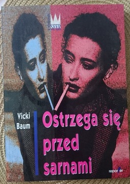 Vicki Baum - Ostrzega się przed sarnami