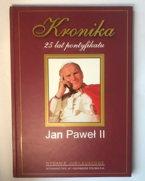 Kronika 25 lat pontyfikatu Jan Paweł II