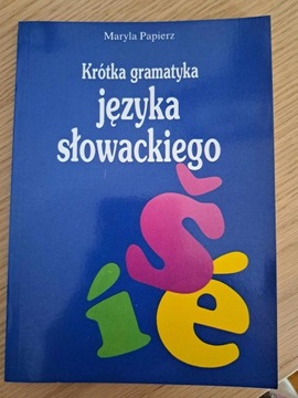 Maryla Papierz Krótka gramatyka języka słowackiego