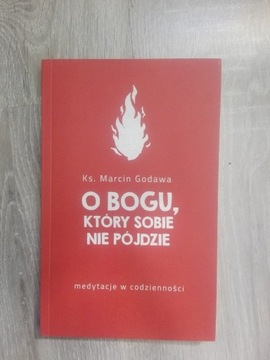 O Bogu, który sobie nie pójdzie. Medytacje