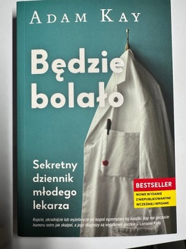 Książka „Będzie bolało” Adam Kay