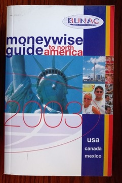 Moneywise Guide to North America USA/Canada/Mexico