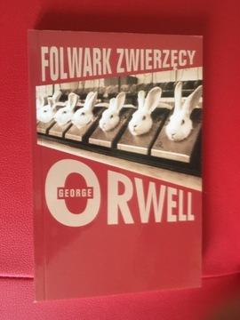 George Orwell - Folwark zwierzęcy