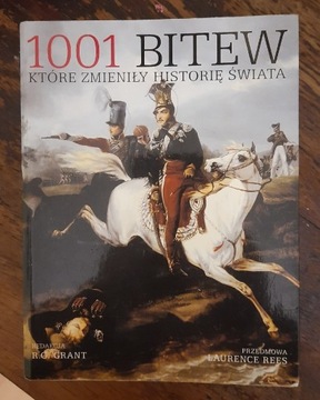 1001 BITEW, KTÓRE ZMIENIŁY HISTORIĘ ŚWIATA