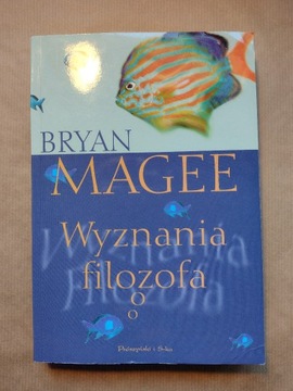 Wyznania filozofa. Bryan Magee