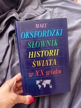 Mały oksfordzki słownik historii świata w xx wieku