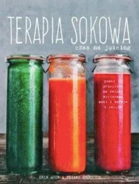 Terapia sokowa. Czas na juicing