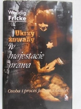 Ukrzyżowany w majestacie prawa