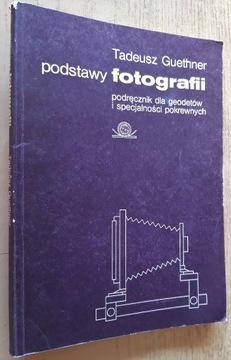 Podstawy fotografii - Tadeusz Guethner