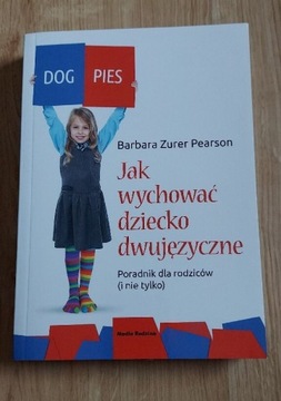 Książka jak wychować dziecko dwujęzyczne B.Pearson