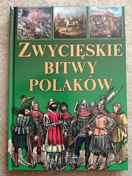 Zwycięskie bitwy Polaków
