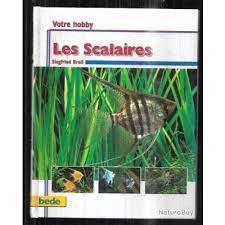 VOTRE HOBBY LES SCALAIRES  -  SIEGFRIED BRALL  
