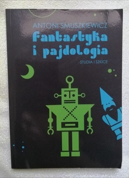 Fantastyka i pajdologia - A. Smuszkiewicz