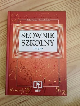 Słownik szkolny fizyka WSiP