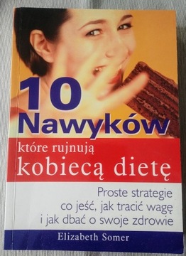 10 nawyków, które rujnują kobiecą dietę